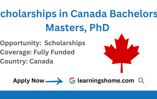 Scholarships in Canada 2024 | Bachelors, Masters, PhD