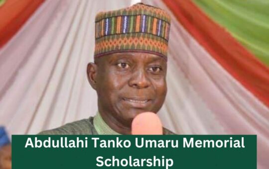 Scholarship Fund By Abdullahi Tanko For Nigerian Students 2024