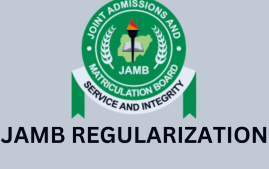 JAMB REGULARIZATION: What Are the Requirement?